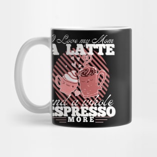 Happy Mother's Day Cute Kawaii Coffee Latte Espresso Art Funny Puns Mug